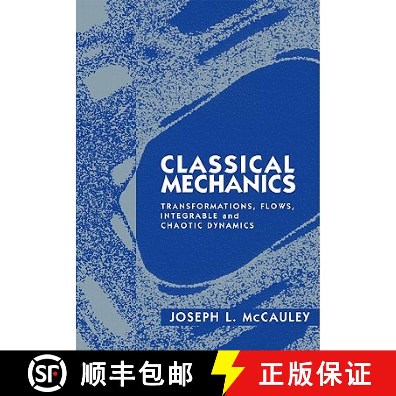 【3-4周达】Classical Mechanics: Transformations, Flows, Integrable and Chaotic Dynamics [9780521578820]