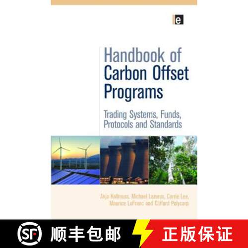【3-4周达】精装 Handbook of Carbon Offset Programs: Trading Systems, Funds, Protocols and Standards [9781844079292]