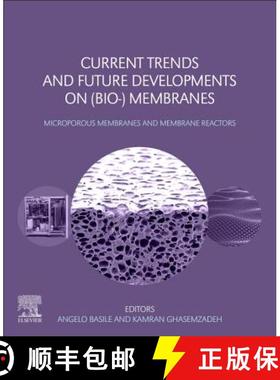 【3-4周达】Current Trends and Future Developments on (Bio-) Membranes: Microporous Membranes and Memb... [9780128163504]