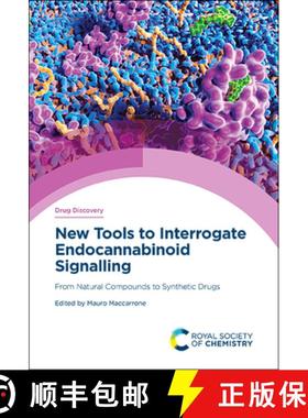 【3-4周达】New Tools to Interrogate Endocannabinoid Signalling : From Natural Compounds to Synthetic ... [9781788018012]