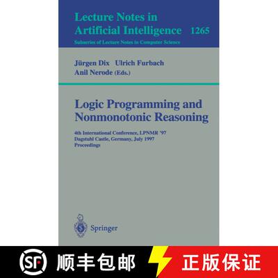 【3-4周达】Logic Programming and Nonmonotonic Reasoning : Fourth International Conference, LPNMR'97, ... [9783540632559]