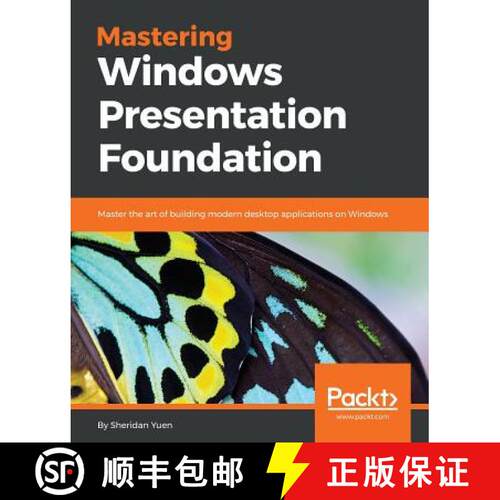 预订 Mastering Windows Presentation Foundation: Master the art of building modern desktop application... [9781785883002]