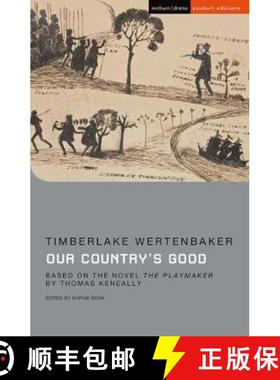 【3-4周达】Our Country's Good: Based on the novel 'The Playmaker' by Thomas Keneally [9781350097889]