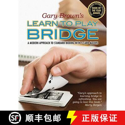 【2-3周达】Gary Brown's Learn to Play Bridge: A Modern Approach to Standard Bidding with 5-Card Majors [9781897106396]