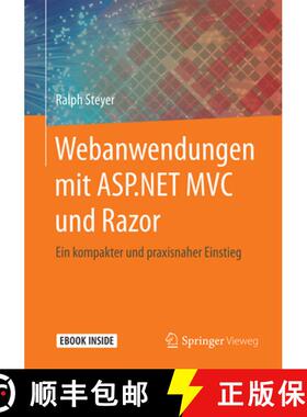 【3-4周达】Webanwendungen Mit ASP.NET MVC Und Razor: Ein Kompakter Und Praxisnaher Einstieg [9783658183752]