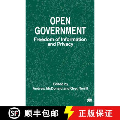 【3-4周达】Open Government : Freedom of Information and Privacy [9781349147311]