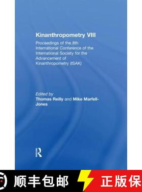 【3-4周达】Kinanthropometry VIII : Proceedings of the 8th International Conference of the Internation... [9781138880467]