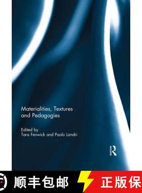 【3-4周达】Materialities, Textures and Pedagogies [9781138953864]