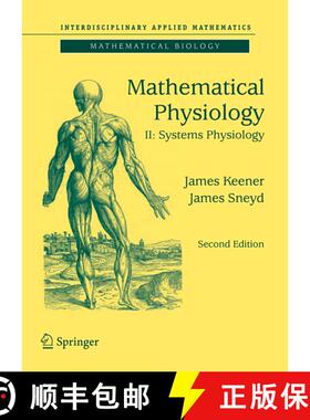 【3-4周达】Mathematical Physiology: II: Systems Physiology (2nd ed. 2009) (2nd ed. 2009) [9781493937097]