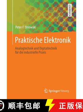 【3-4周达】Praktische Elektronik : Analogtechnik und Digitaltechnik für die industrielle Praxis [9783642390043]