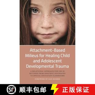 and Milieus 4周达 Attachment Child 9781785927898 Relation... Trauma for Based Developmental Healing Adolescent