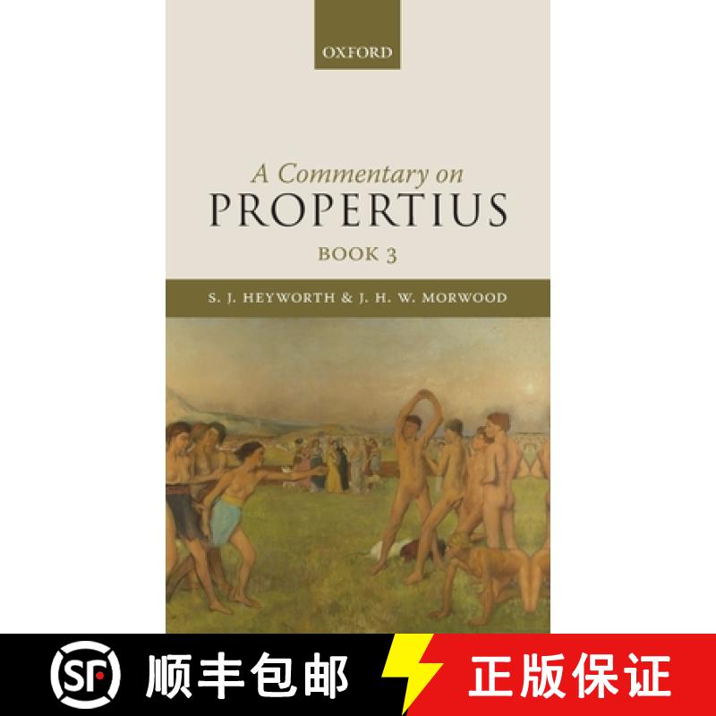 【2-3周达】A Commentary on Propertius, Book 3 [9780199571482]