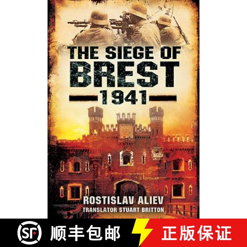 【3-4周达】The Siege of Brest 1941: A Legend of Red Army Resistance on the Eastern Front [9781781590850]