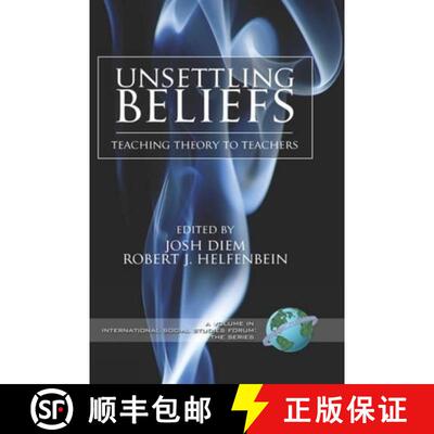 【3-4周达】精装 Unsettling Beliefs: Teaching Theory to Teachers (Hc) [9781593116712]