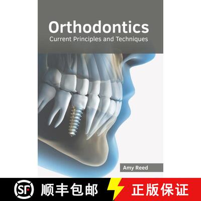 【3-4周达】Orthodontics: Current Principles and Techniques [9781632415721]