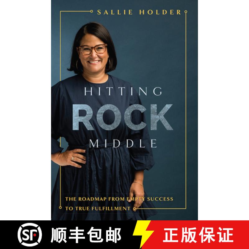 【3-4周达】Hitting Rock Middle : The Roadmap From Empty Success To True Fulfillment [9781642251197]