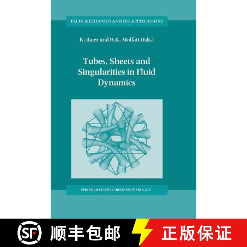 【3-4周达】Tubes, Sheets and Singularities in Fluid Dynamics: Proceedings of the NATO ARW held in Zak... [9789401739535]