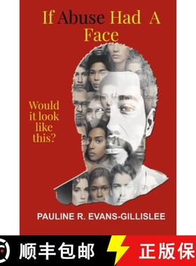 【3-4周达】If Abuse Had A Face, Would It Look Like This? [9780982781456]