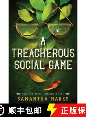 预订 A Treacherous Social Game: The Morphosis.Me Files, Book #2 [9781943406050]