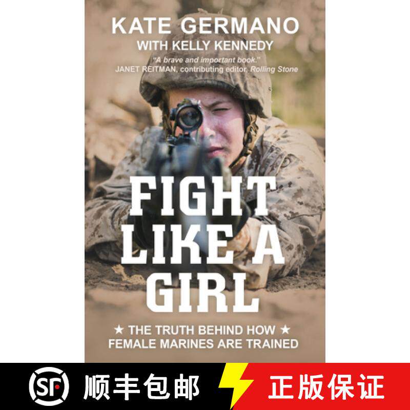【3-4周达】Fight Like a Girl: The Truth Behind How Female Marines Are Trained [9781633884137]