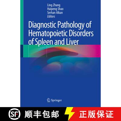【3-4周达】Diagnostic Pathology of Hematopoietic Disorders of Spleen and Liver [9783030377106]
