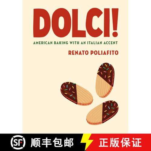 【3-4周达】精装 Dolci!: American Baking with an Italian Accent: A Baking Cookbook [9780593537183]