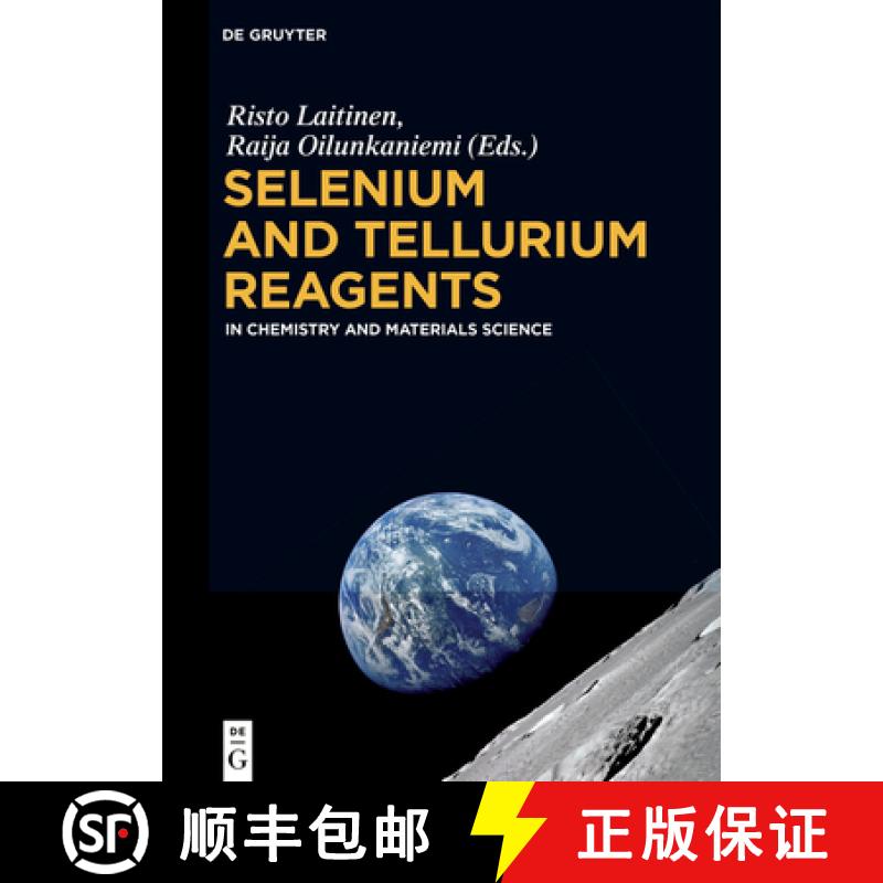 【2-3周达】Selenium and Tellurium Reagents: In Chemistry and Materials Science [9783110527940]