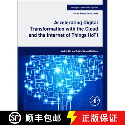 【3-4周达】Accelerating Digital Transformation with the Cloud and the Internet of Things (IoT) [9780443222177]