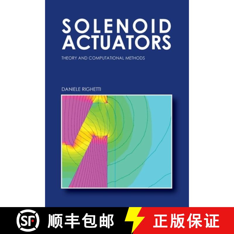 【3-4周达】Solenoid Actuators: Theory and Computational Methods [9788892671126]