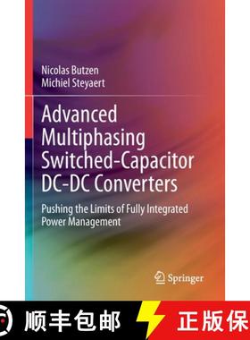 【3-4周达】Advanced Multiphasing Switched-Capacitor DC-DC Converters : Pushing the Limits of Fully In... [9783030387372]