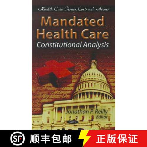 【3-4周达】Mandated Health Care: Constitutional Analysis [9781613241622]