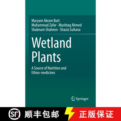 【3-4周达】Wetland Plants : A Source of Nutrition and Ethno-medicines [9783030692605]