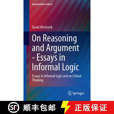 【3-4周达】精装 On Reasoning and Argument : Essays in Informal Logic and on Critical Thinking [9783319535616]