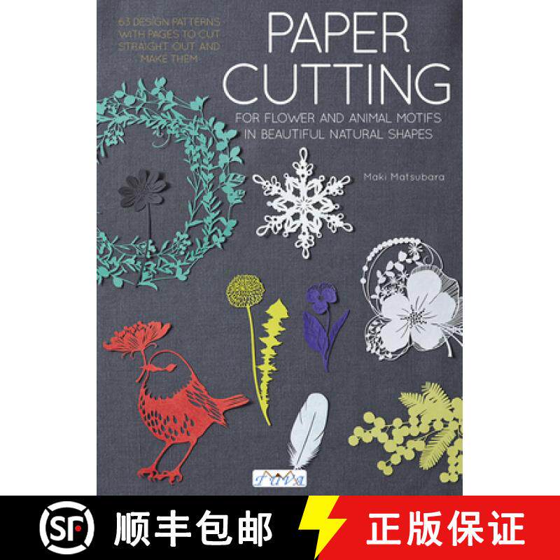 【3-4周达】Paper Cutting for Flower and Animal Motifs in Beautiful Natural Shapes: 63 Design Patterns... [9786059192804]