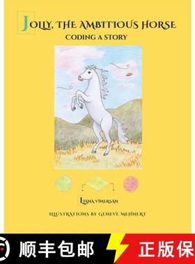 预订 Jolly, the Ambitious Horse: Coding a story [9783952521601]