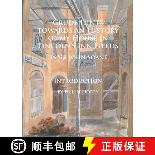 【3-4周达】Crude Hints Towards an History of My House in Lincoln's Inn Fields [9781784912154]