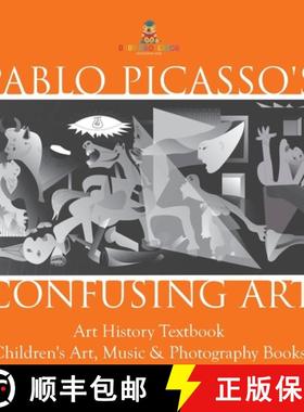 【3-4周达】Pablo Picasso's Confusing Art - Art History Textbook | Children's Art, Music & Photography... [9798869437945]