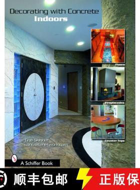 【3-4周达】Decorating With Concrete: Indoors: Indoors: Fireplaces, Floors, Countertops, & More [9780764322006]
