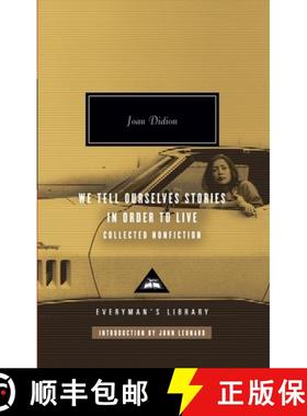 【3-4周达】We Tell Ourselves Stories in Order to Live: Collected Nonfiction; Introduction by John Leo... [9780307264879]