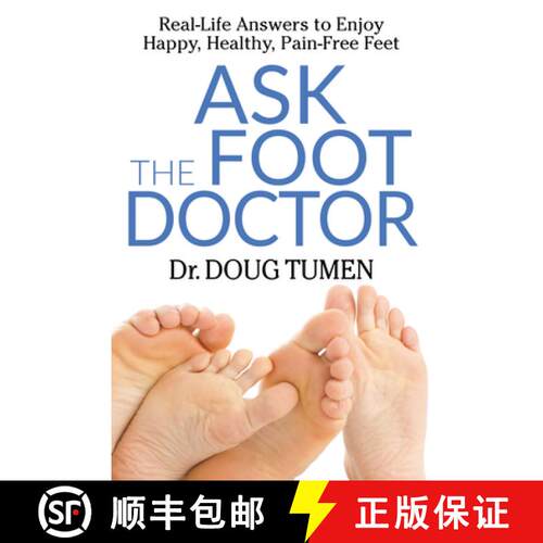 【3-4周达】Ask the Foot Doctor : Real-Life Answers to Enjoy Happy, Healthy, Pain-Free Feet [9781642791983]