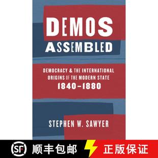 and Origins Demos Democracy 1880 预订 1840 the Assembled Modern International 9780226544465 State