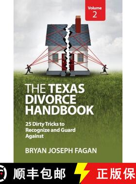 【3-4周达】The Texas Divorce Handbook Volume 2: 25 Dirty Tricks to Recognize and Guard Against [9781732890305]