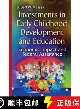 【3-4周达】Investments in Early Childhood Development and Education: Economic Impact and Federal Assi... [9781634825207]