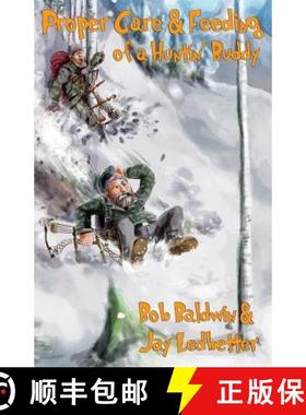 【3-4周达】Proper Care and Feeding of a Huntin' Buddy [9781945812392]