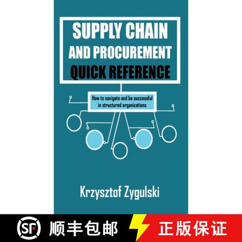 【3-4周达】精装 Supply Chain and Procurement Quick Reference: How to navigate and be successful in st... [9781088281604]