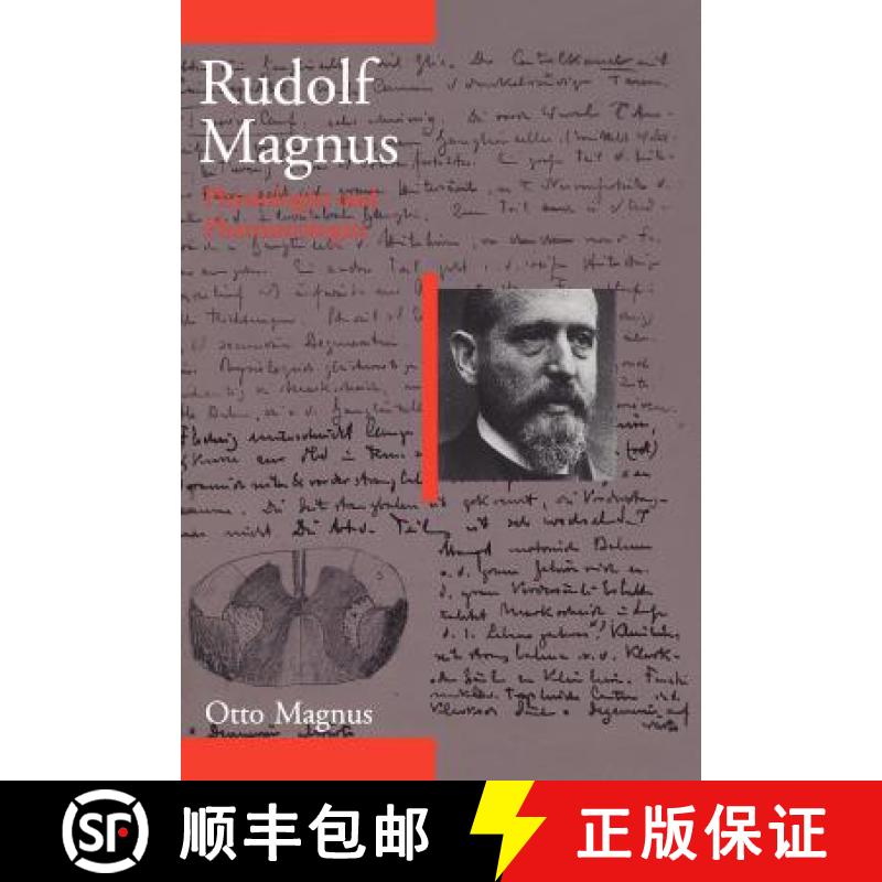 【3-4周达】Rudolf Magnus : Physiologist and Pharmacologist (1873-1927) [9781402004612]