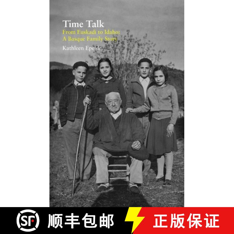 【3-4周达】Time Talk: From Euskadi to Idaho: A Basque Family Story [9781949805703]