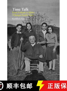 【3-4周达】Time Talk: From Euskadi to Idaho: A Basque Family Story [9781949805703]