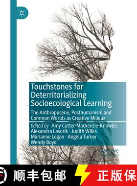 【3-4周达】Touchstones for Deterritorializing Socioecological Learning : The Anthropocene, Posthumani... [9783030122140]