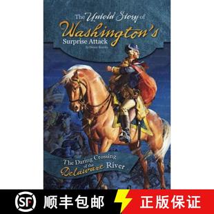 Delaware Untold Washington 预订 Surprise the River Crossing Story Daring Attack 9780756549732 The